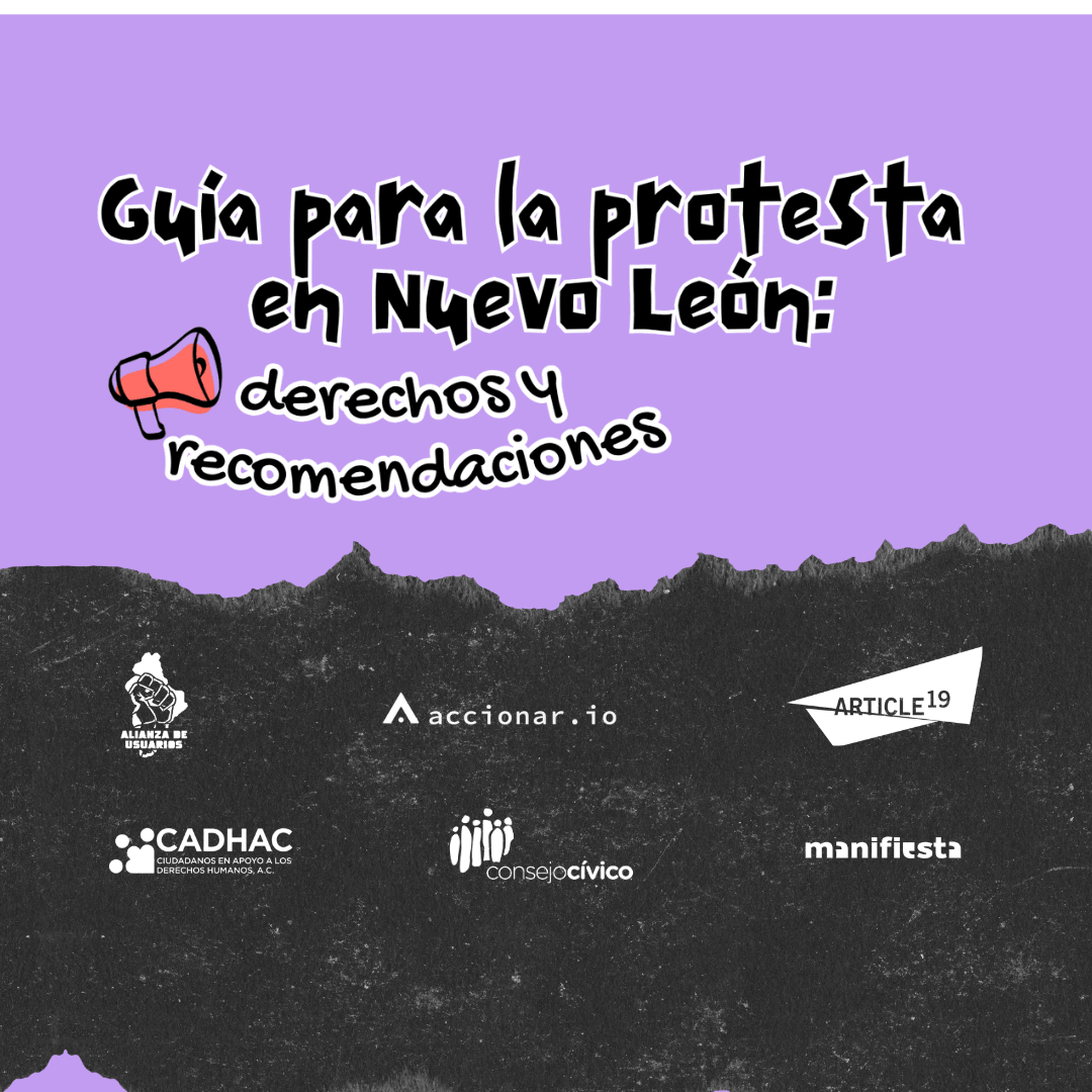 Guía para la protesta en Nuevo León: derechos y recomendaciones